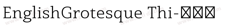 EnglishGrotesque Thi字体转换